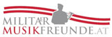 „Militärmusikfreunde Österreich“ - Gemeinsam für Österreichs Militärmusiken